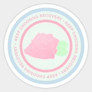 KEEP CHOOSING RECOVERY Sticker